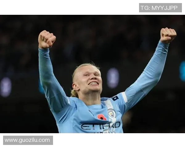 曼城哈兰德：新赛季的进球机器如何引领球队冲击冠军荣耀